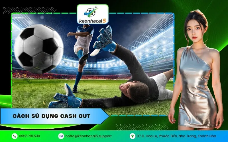 Cách Sử Dụng Cash Out