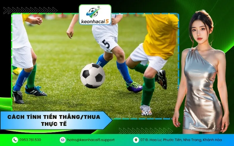 cách tính tiền thắng/thua thực tế