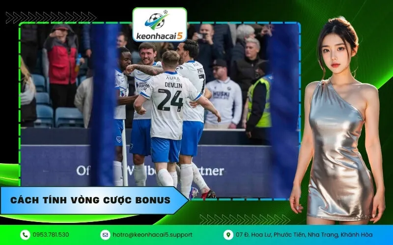 Cách Tính Vòng Cược Bonus