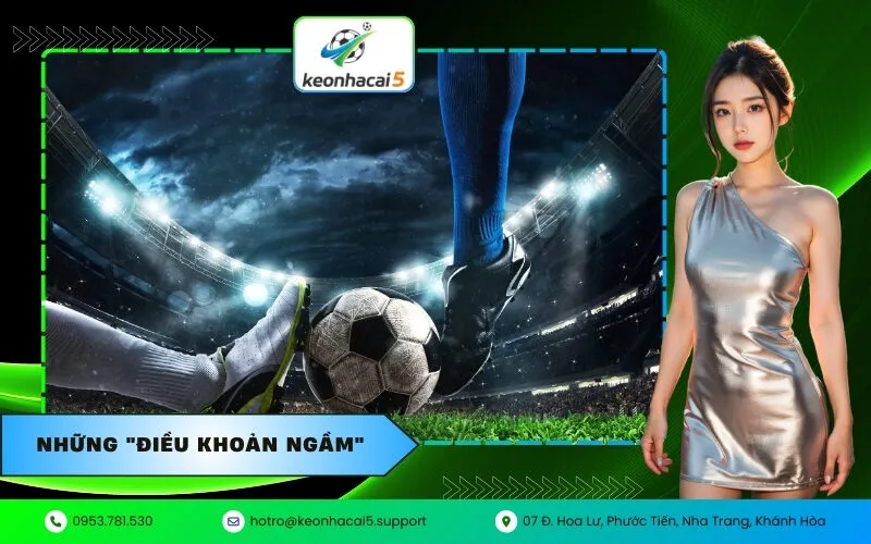 Những "điều khoản ngầm"