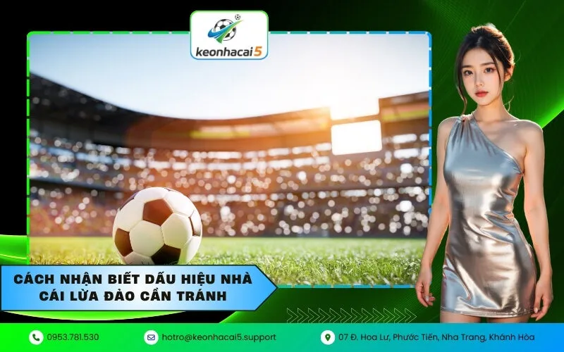 Cách nhận biết dấu hiệu nhà cái lừa đảo cần tránh