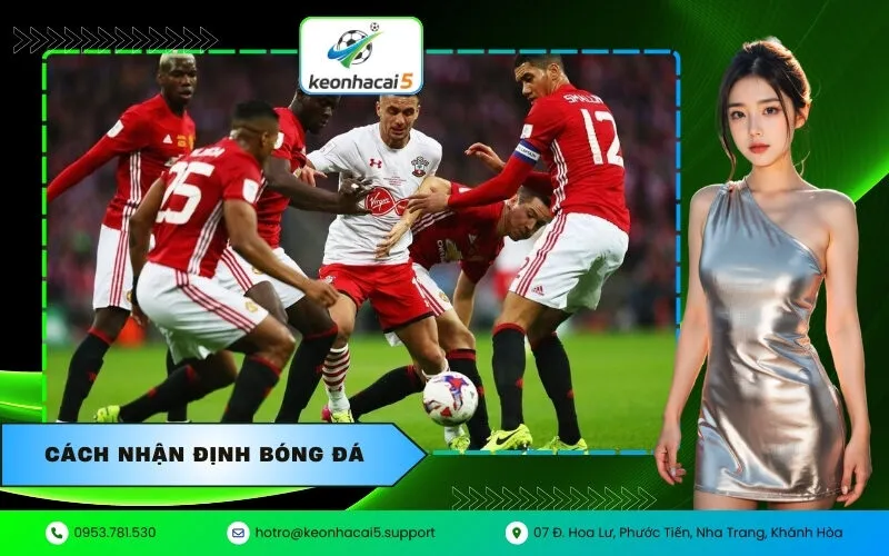Cách nhận định bóng đá