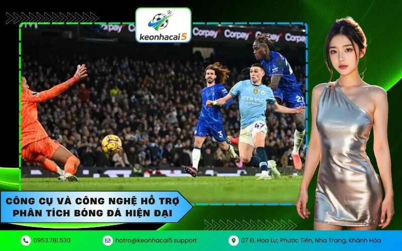 Công cụ và công nghệ hỗ trợ phân tích bóng đá hiện đại