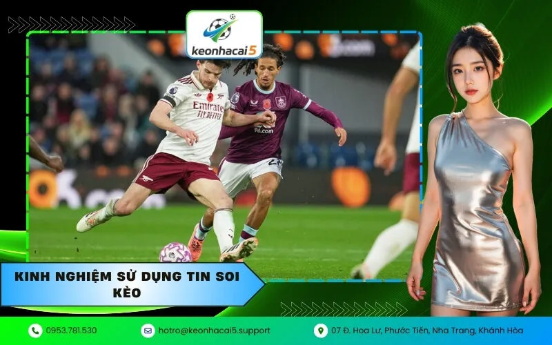 Kinh nghiệm sử dụng tin soi kèo