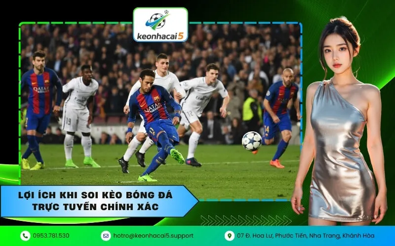 Lợi ích khi soi kèo bóng đá trực tuyến chính xác