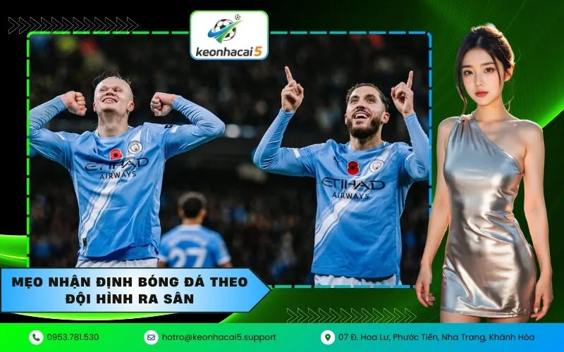 Mẹo nhận định bóng đá theo đội hình ra sân