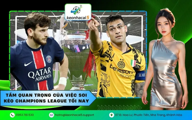 Tầm quan trọng của việc soi kèo Champions League tối nay